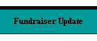 Fundraiser Update