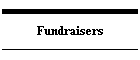 Fundraisers